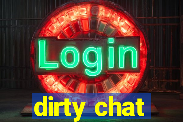 dirty chat